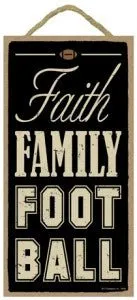 Faith Family Football Wooden Sign