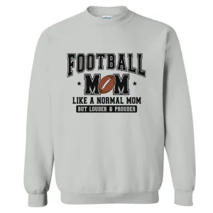 Football Mom Louder Prouder Crew